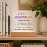 Little Reminders LED Acrylic Plaque
