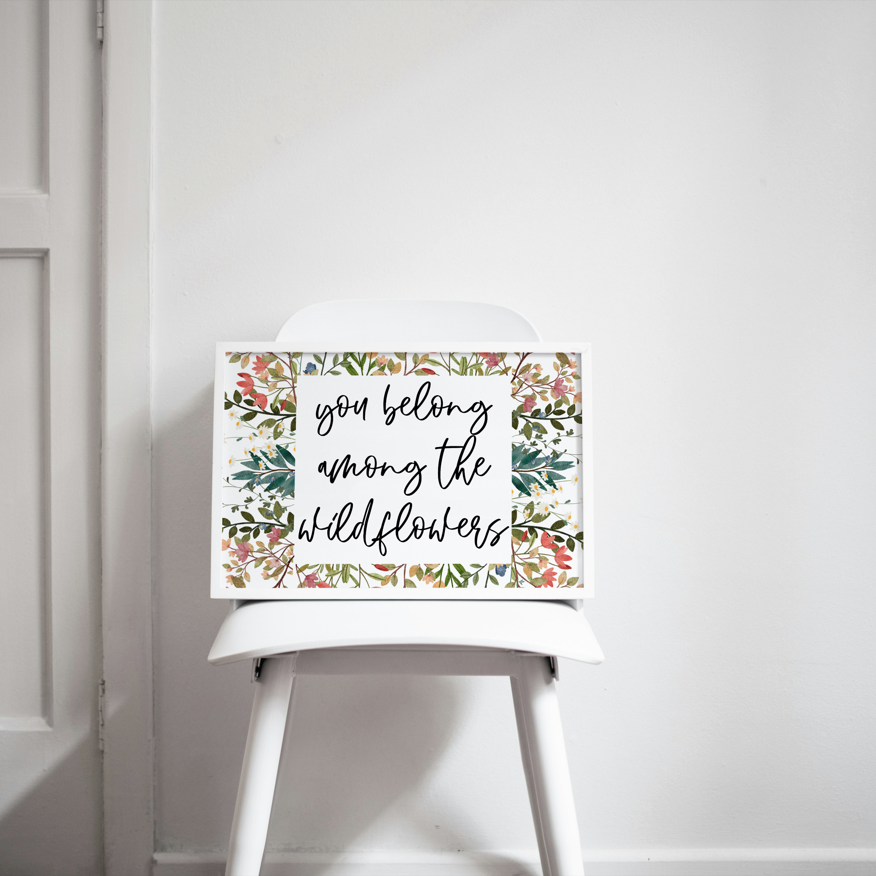 You Belong Among the Wildflowers Print, Floral Wall Art, Botanical Poster