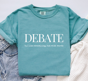 Debate t-shirt, Debate Defintion, Debate Team Shirt