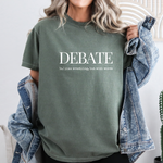 Debate t-shirt, Debate Defintion, Debate Team Shirt