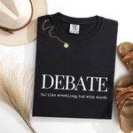 Debate t-shirt, Debate Defintion, Debate Team Shirt