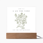 I Am The Vine You Are The Branches Acrylic Plaque Desk Decor John 15:5