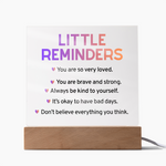 Little Reminders LED Acrylic Plaque
