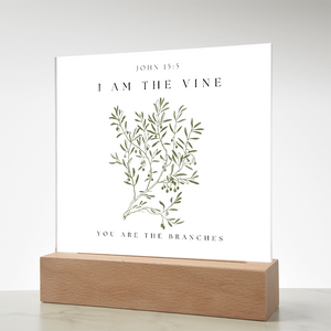 I Am The Vine You Are The Branches Acrylic Plaque Desk Decor John 15:5