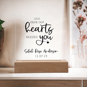 God Knew Our Hearts Needed You Customized Acrylic Sign | Personalized Adoption Sign | New Baby | Gotcha Day Gift | Chosen Adopted Named