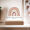 Try to be a rainbow in someone's cloud Acrylic Sign | Maya Angelou Quote | Inspirational Quote | Rainbow Decor | Boho Classroom Art