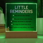 Little Reminders LED Acrylic Plaque