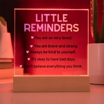 Little Reminders LED Acrylic Plaque