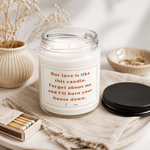 Funny Long Distance Candle | "Burn Your House Down" Soy Candle Gift