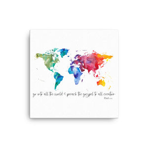 Mark 16:15 Canvas | Go Into All The World & Preach The Gospel To All Creation Canvas | World Map | Scripture Art | Ilustrated Scripture