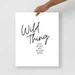 Wild Thing You Make My Heart Sing Poster | Lyrics Quote Poster | Bedroom Wall Art, Song Words Quote Art Printed Art, 16x20, 18x24, 24x36