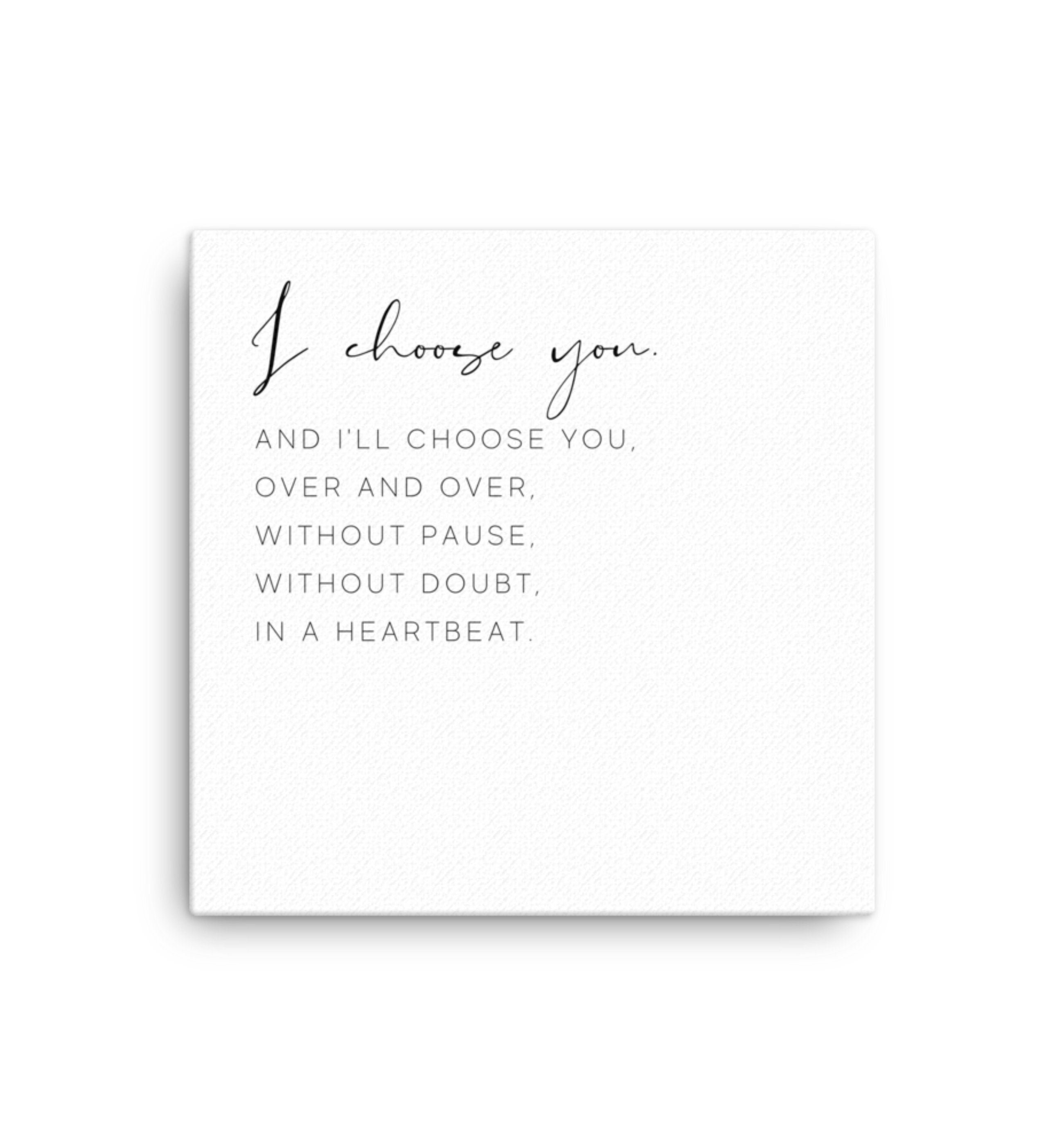 I Choose You Canvas Set of 2 | Master Bedroom Wall Art | I'd Choose You Over and Over Wedding gift | Above Bed Canvas