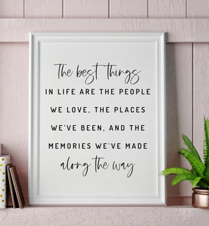 The Best Things in Life Poster Print Inspirational Quote, Positive Quotes, Quote Print, Best Friend Gift, Gift For Family