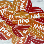 I Put The Pro in Procrastinate Sticker | Vinyl Waterproof Sticker | Back to School Gift