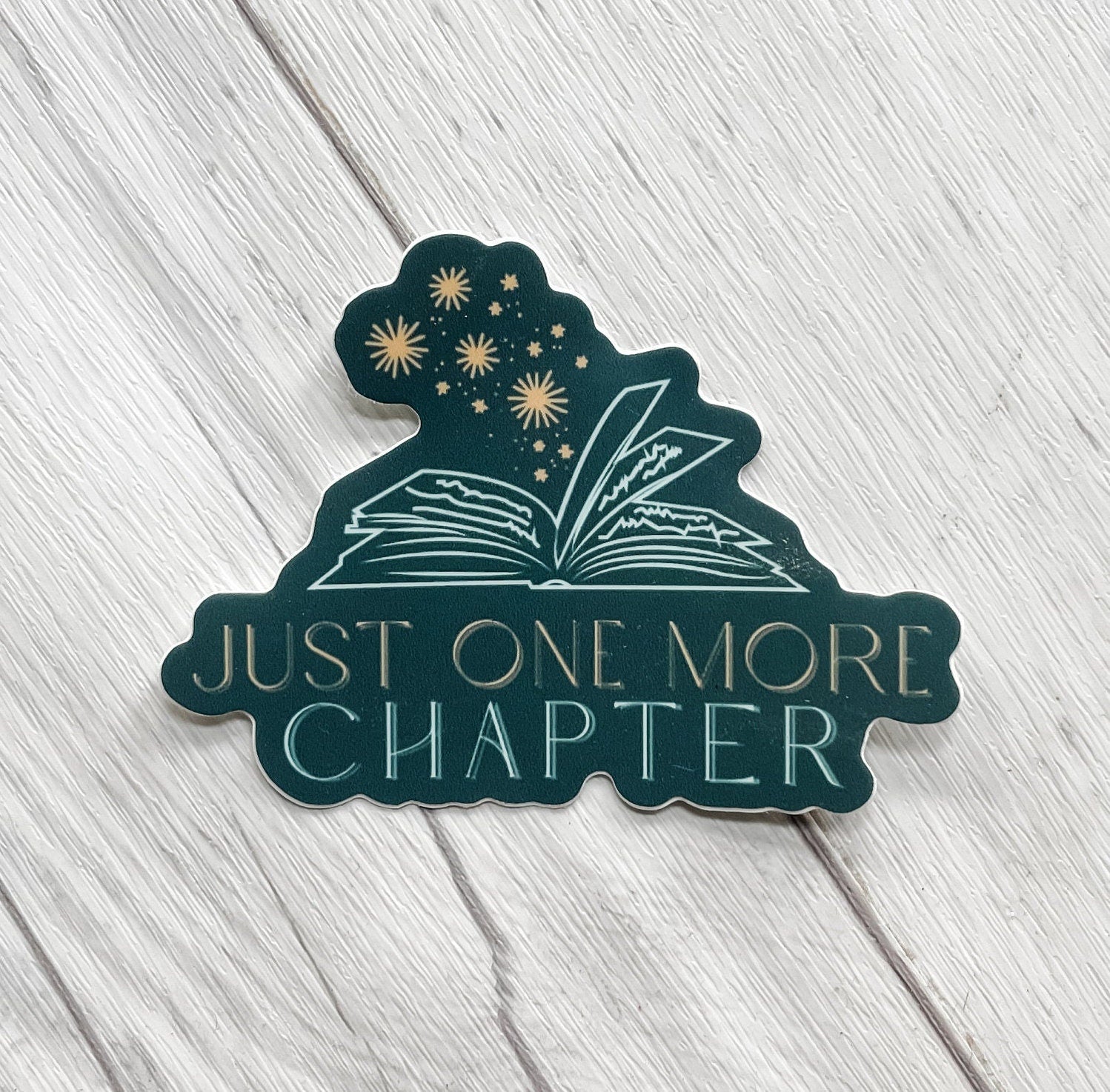 Just One More Chapter Vinyl Sticker | Book Sticker | Bookish Stickers | Laptop Sticker | Waterproof Kindle Sticker