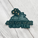 Just One More Chapter Vinyl Sticker | Book Sticker | Bookish Stickers | Laptop Sticker | Waterproof Kindle Sticker