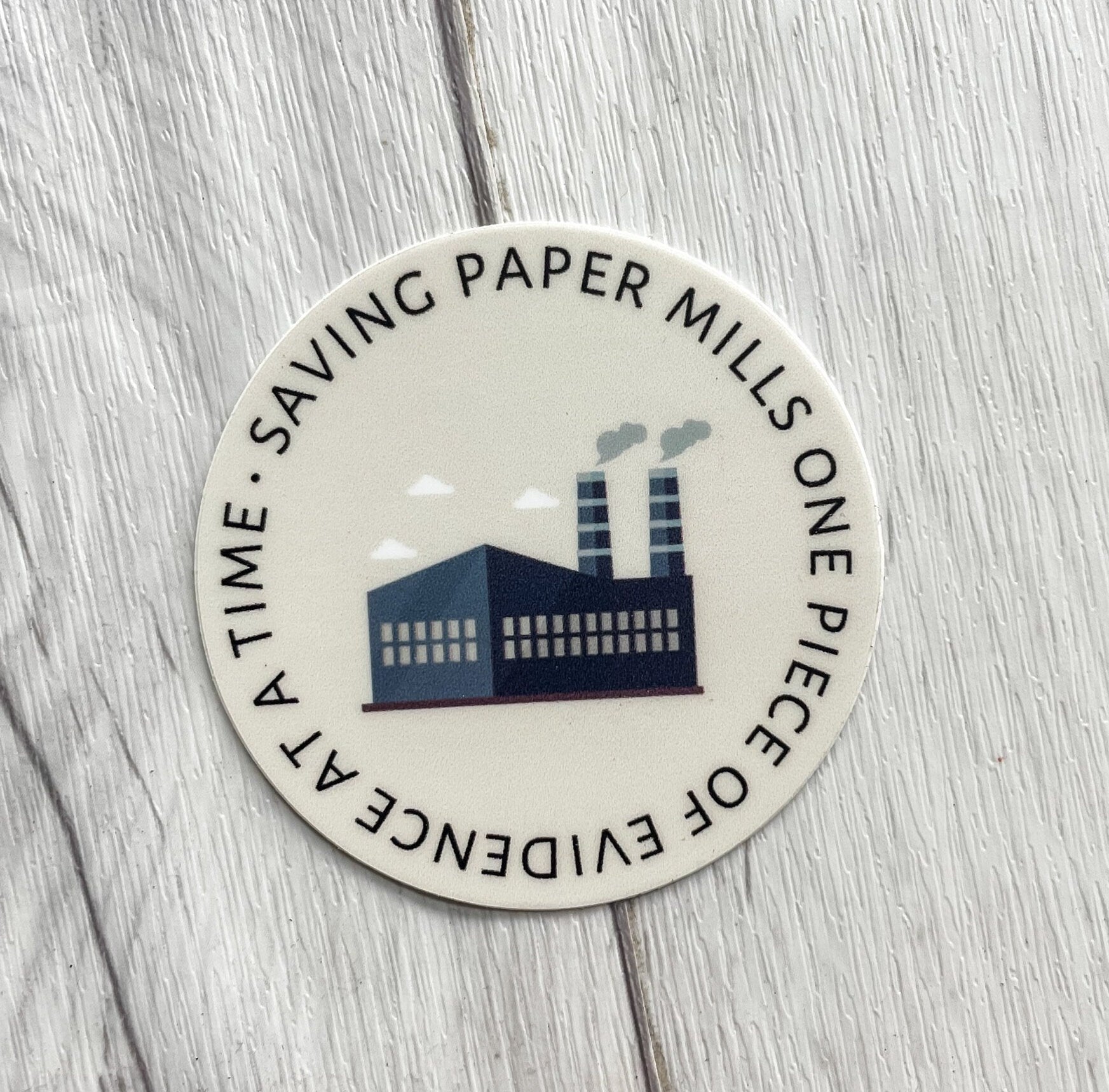 Funny Debate Sticker | Saving Paper Mills One Piece of Evidence at a Time Vinyl Sticker | Speech and Debate Club Sticker | Forensics