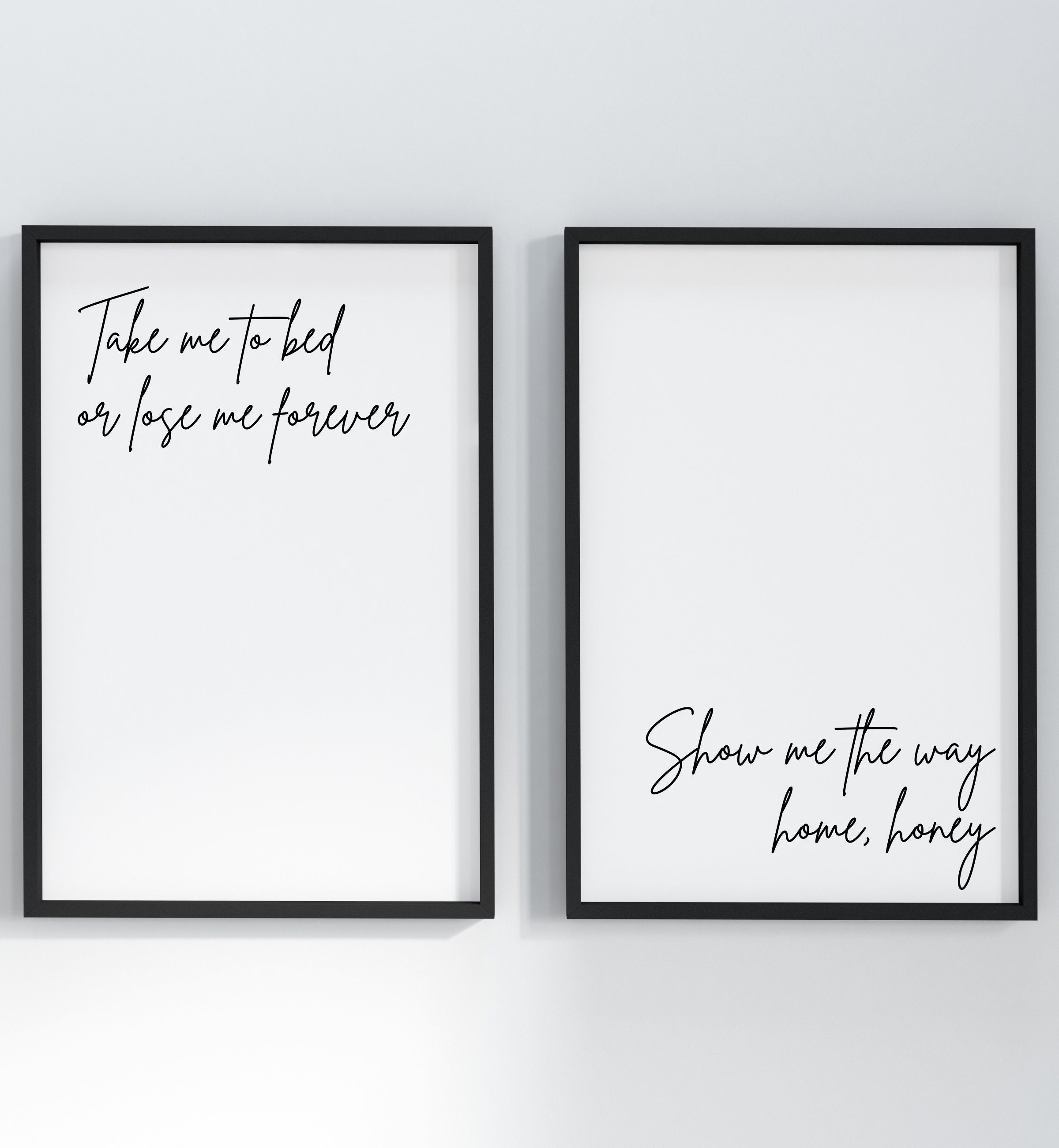 Take Me to Bed or Leave Me Forever | Master Bedroom Decor, Above Bed Prints | Top Gun Quote Poster Set | Printed Art 16x20, 18x24, 24x36