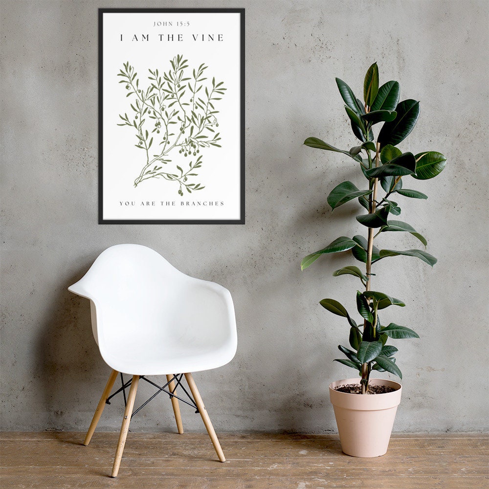 Framed Poster Modern Scripture Art I Am The Vine You Are The Branches Wall Art John 15:5, Scripture Art, Bible Verse Wall Art