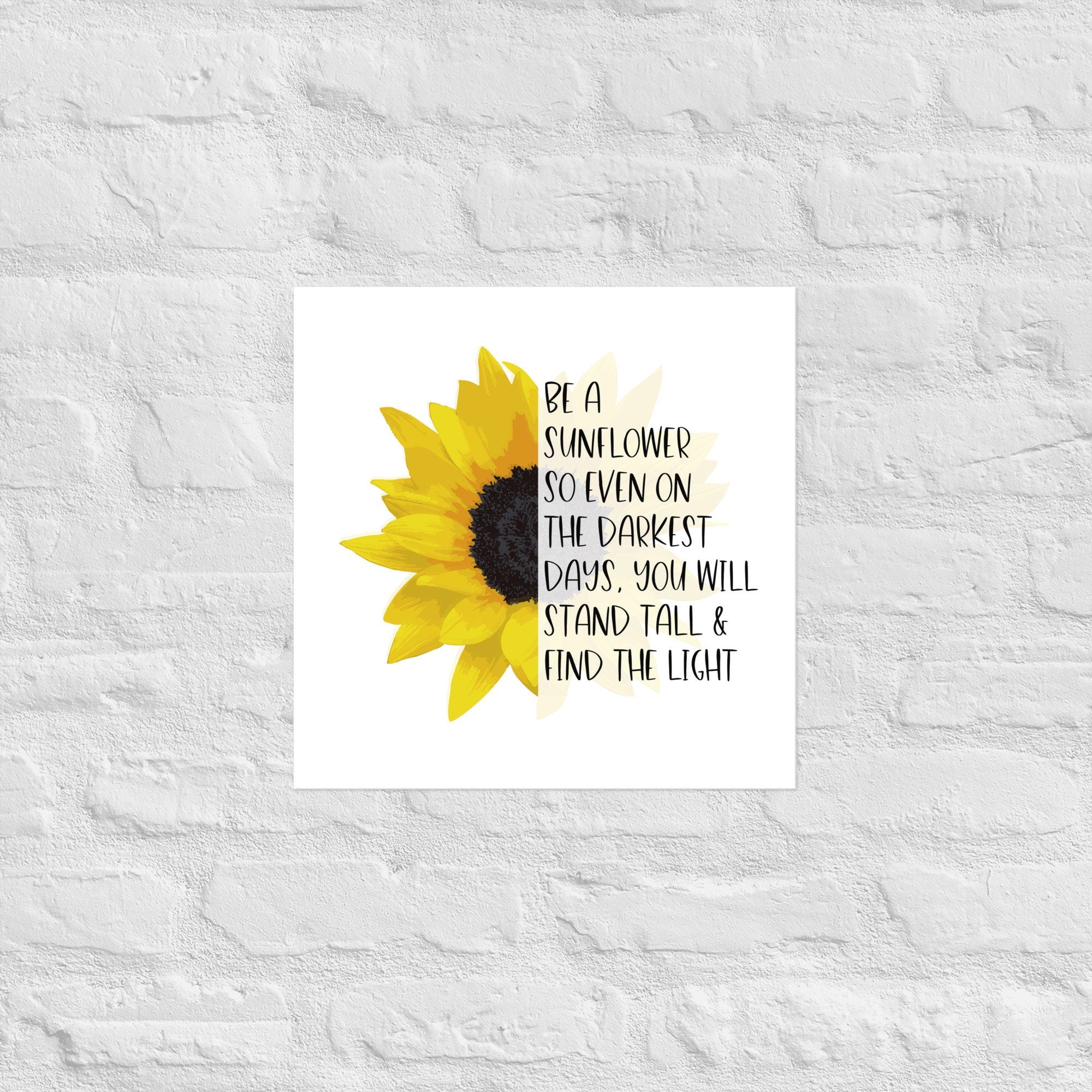 Be a Sunflower Poster | Sunflower Decor | Positivity Quote | Mental Health Awareness | Stand Tall and Find the Light | Classroom Decor