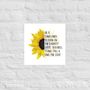 Be a Sunflower Poster | Sunflower Decor | Positivity Quote | Mental Health Awareness | Stand Tall and Find the Light | Classroom Decor